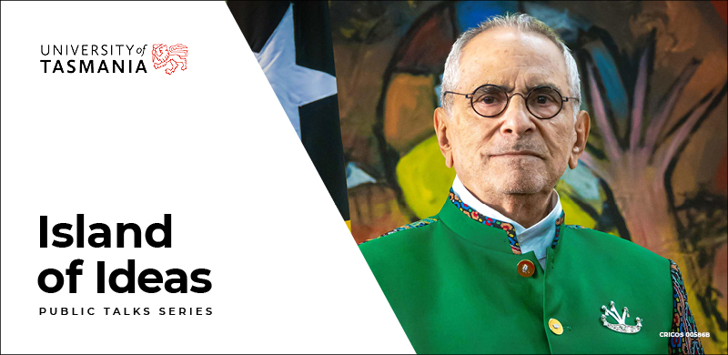 Island of Ideas banner image Island of Ideas banner with a picture of President Jose Ramos Horta and a University of Tasmania logo