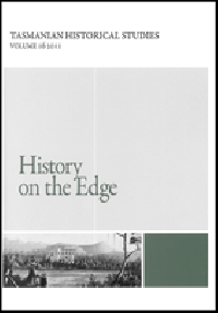 The annual journal of the Centre for Tasmanian Historical Studies. Includes papers by Bronwyn Meikle, Julia Clark, Joy Damousi, Caroline Evans and Jessie Mitchell.